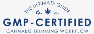Gmp-certified Processes For A Commercial Cannabis Trimmer - Graphic Design