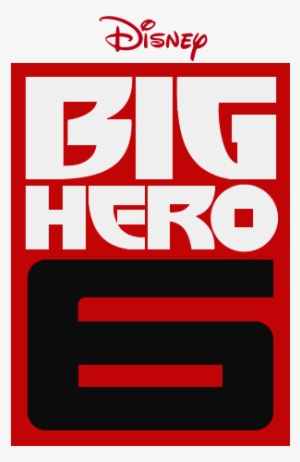 Disney Big Hero 6 Logo - Big Hero 6 Logo Png