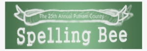 The 25th Annual Putnam County Spelling Bee - Label