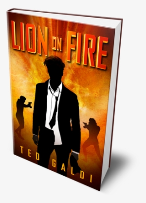 "sometimes You Have To Burn Your World Down Before - Lion On Fire: A Casino-heist Thriller
