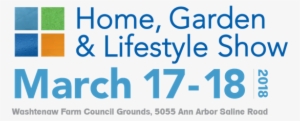 Home Garden Lifestyle Show - Home Garden Lifestyle Show Ann Arbor