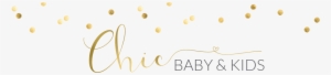 Chic Baby & Kids - Infant