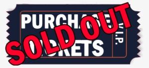 Vip Tickets Sold Out - Presale Tickets