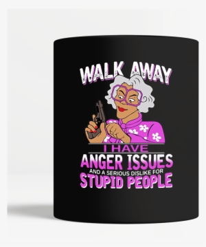 Walk Away I Have Anger Issues