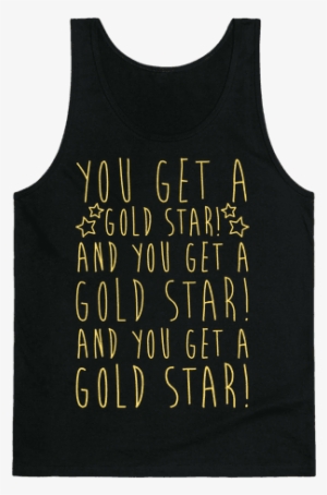 You Get A Gold Star Tank Top - Ll Be In My Bedroom Making No Noise Shirt