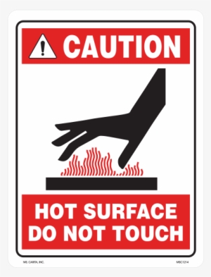 Caution Hot Surface Do Not Touch Industrial Styrene - Caution Sign