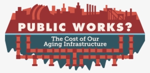 Made For Kcpt In 2016 For A Documentary Titled “public - Infrastructure