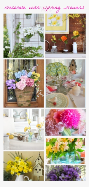 Labeled 40 Ways To Decorate With Spring Flowers Favorite - Bouquet