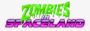 Zombies Overview - Zombies In Spaceland Logo