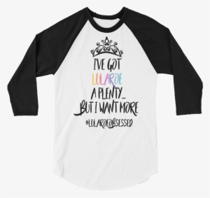 I've Got Lularoe A Plenty But I Want More Black Logo - Wod Squad (black/white) 3/4 Sleeve Raglan