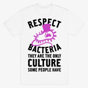 Respect Bacteria Mens T-shirt - T-shirt