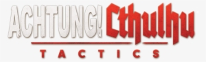 Cthulhu Tactics - Achtung Cthulhu Tactics Logo
