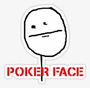 Poker Face Meme Png I17 Png Memes - Poker Face Meme