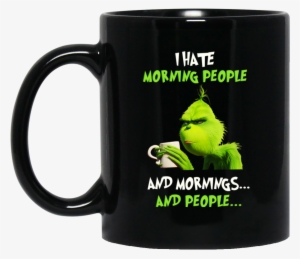 Grinch I Hate Mornings