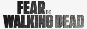 Fear The Walking Dead Image - Walking Dead Tv Show Logo