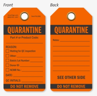 Quarantine Do Not Remove Qa Approved Tag - Qc Passed Tag