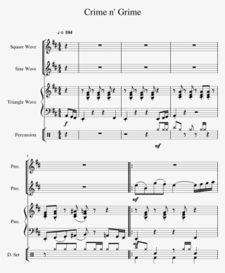 Crime N Grime [please Use Soundcloud Audio, Link In - Sheet Music
