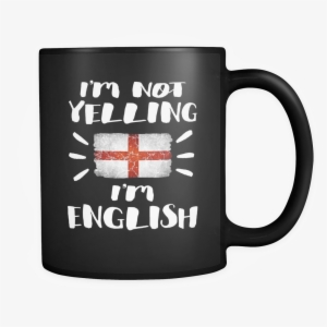 I'm Not Yelling I'm English Flag - I M Just Here For The Savasana