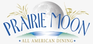 Prairie Moon Restaurant - Prairie Moon