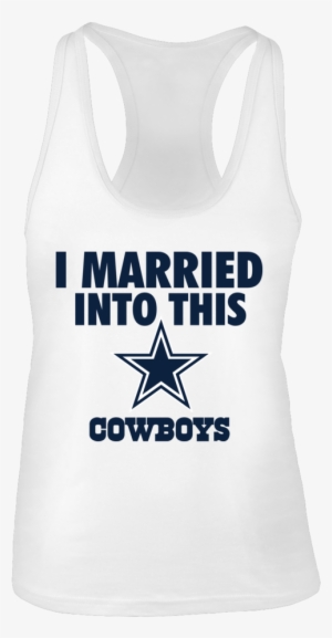 I Married Into This Dallas Cowboys Shirt - Dallas Cowboys