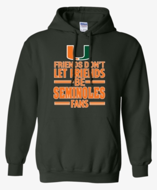 Friends Don't Let Friens Be Seminoles Fans