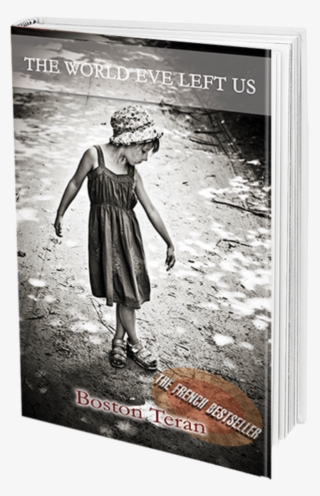 Go To A Quiet Corner, Relax, And Pick Up @bostonteran's - World Eve Left Us By Boston Teran