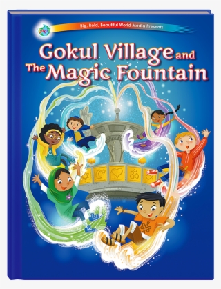 Gokul Village And The Magic Fountain - Gokul Village And The Magic Fountain (gokul! Adventures)