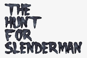 'the Hunt For Slenderman' Development Progress - Slender Man Logo