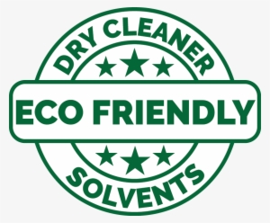 We Are Proud Of Our Green, Eco-friendly Practices At - Dry Cleaners Sign