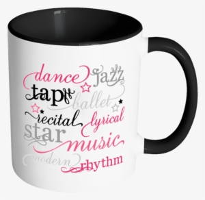 Dance Typography Words Color Accent Coffee Mug Choice - Like My Coffee Like I Like My Men