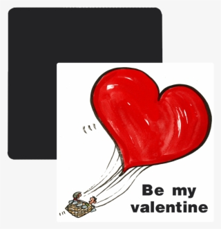 Be My Valentine Fridge Magnet - Eric Velez