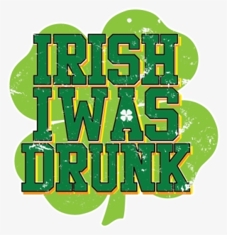 Irish I Were Drunk St Patricks Day Pub Crawl Beer Pong