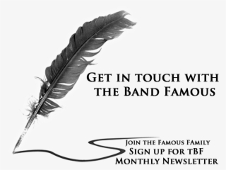 Contact The Band Famous Or Sign Up For Their Monthly - Quill