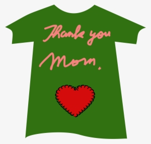 This Free Icons Png Design Of Tshirt Thankyou Mom