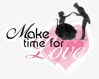 Make Time For Love - Love Forever Png Text
