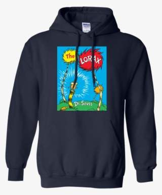 Seuss The Lorax Book Cover T Shirt Hoodie Sweater - Oh The Places Youll Go And The Lorax