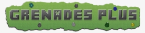 3] Grenades Plus Mod V1 - Mod