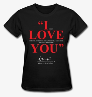 Albert Einstein I Love You Quote Womens Tee - T-shirt