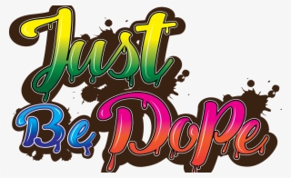 Cropped-just Be Dope - Dead End Kids