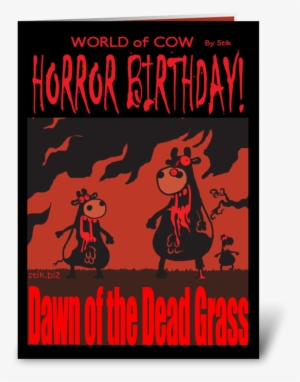 Dawn Of The Dead Grass Bd Card Greeting Card - Horror Birthday Cards