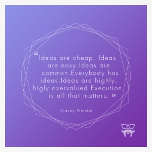 Ideas Are Highly Highly Overvalued
