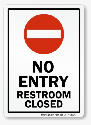 No Entry Restroom Closed Sign