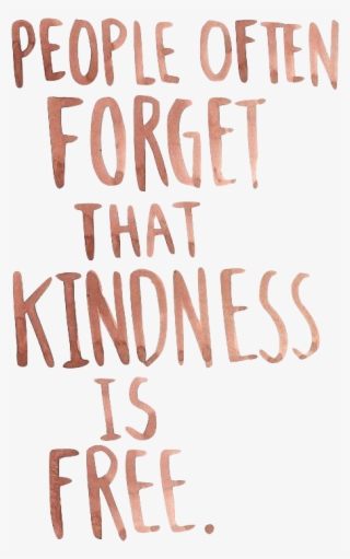 Overlay, Png, And Transparents Image - Kindness Quotes