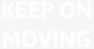 Keep On Moving - Keep Calm And Keep Cleaning