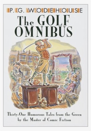 Pinterest - Pg Wodehouse The Golf Omnibus