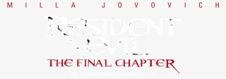Resident Evil The Final Chapter Png