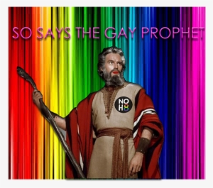 So Says The Gay Prophet - Charlton Heston