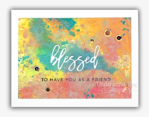Blessed Card By Understand Blue - Visual Arts