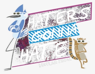 Regular Show Haters Gonna Hate Women's T-shirt - Crew Neck