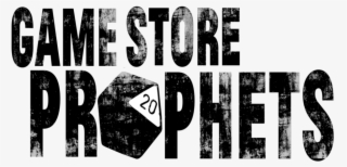 Game Store Prophets - Monochrome